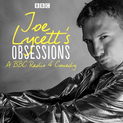 Joe Lycett’s Obsessions: Series 1 – omslag til lydbogen af Joe Lycett