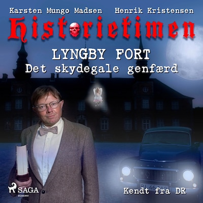 Historietimen 15 - LYNGBY FORT - Det skydegale genfærd – omslag til lydbogen af Henrik Kristensen, Karsten Mungo Madsen
