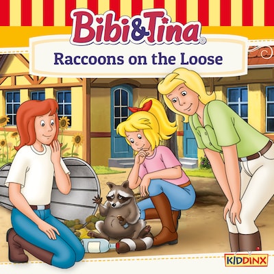 Bibi and Tina, Raccoons on the Loose – okładka audiobooka, autor Markus Dittrich
