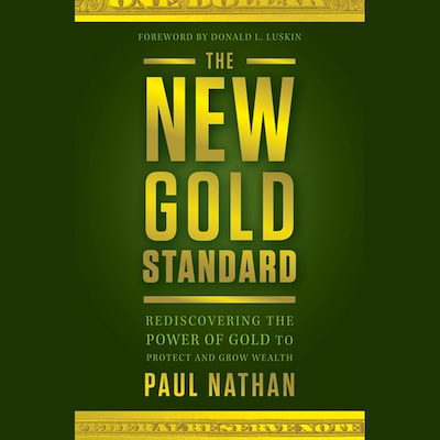 The New Gold Standard – omslag til lydbogen af Donald Luskin, Paul Nathan