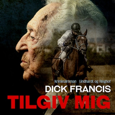 Tilgiv mig – omslag til lydbogen af Dick Francis