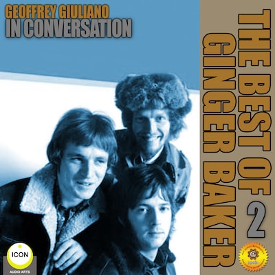 Geoffrey Giuliano's In Conversation: The Best of Ginger Baker 2