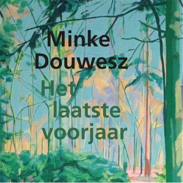 Het laatste voorjaar – omslag van het luisterboek van Minke Douwesz