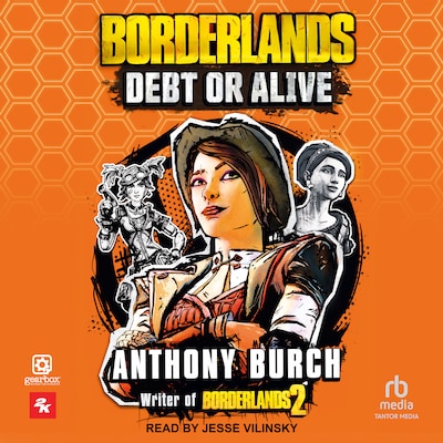 Borderlands: Debt or Alive – omslag til lydbogen af Anthony Burch