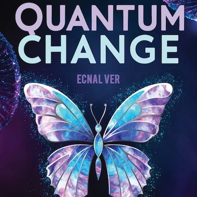 Quantum Change: The Science of Personal Growth – omslag til lydbogen af Ecnal Ver