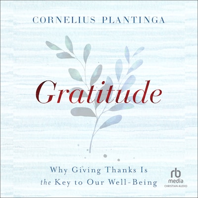 Gratitude – omslag til lydbogen af Cornelius Plantinga