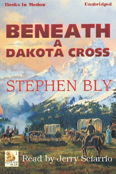 Beneath a Dakota Cross – omslag til lydbogen af Stephen Bly
