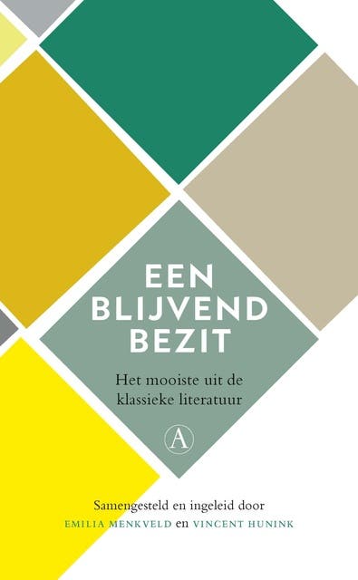 Een blijvend bezit: Het mooiste uit de klassieke literatuur