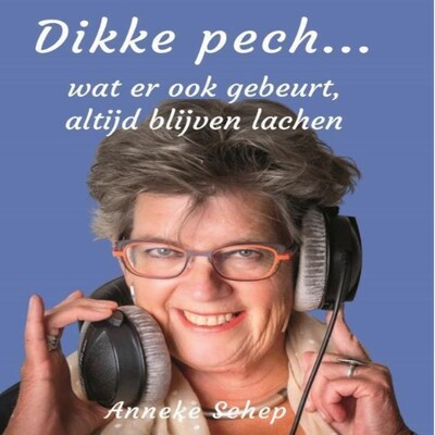 Dikke pech... – omslag van het luisterboek van Anneke Schep