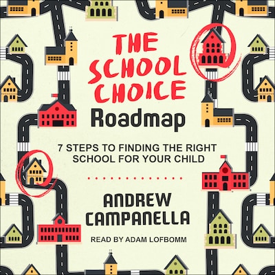 The School Choice Roadmap – omslag til lydbogen af Andrew Campanella