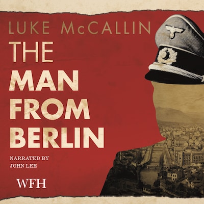 The Man from Berlin: Gregor Reinhardt series, Book 1 – omslag til lydbogen af Luke McCallin