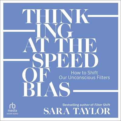 Thinking at the Speed of Bias – omslag til lydbogen af Sara Taylor