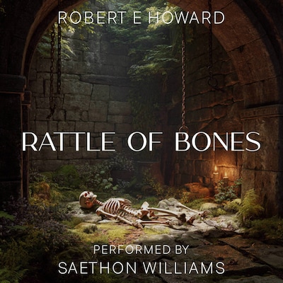 Rattle of Bones – omslag til lydbogen af Robert E. Howard