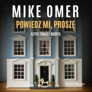 Powiedz mi, proszę – okładka audiobooka, autor Mike Omer