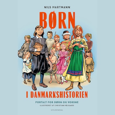 Børn i Danmarkshistorien – omslag til lydbogen af Nils Hartmann