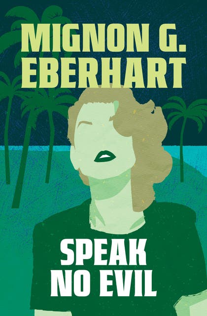 Speak No Evil – omslag til lydbogen af Mignon G Eberhart