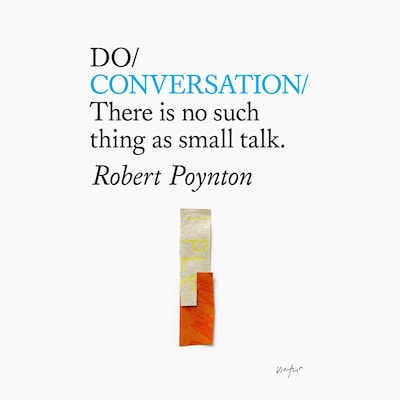 Do Conversation – There is no such thing as small talk. – omslag til lydbogen af Robert Poynton
