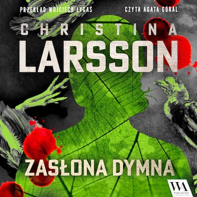 Zasłona dymna – okładka audiobooka, autor Christina Larsson