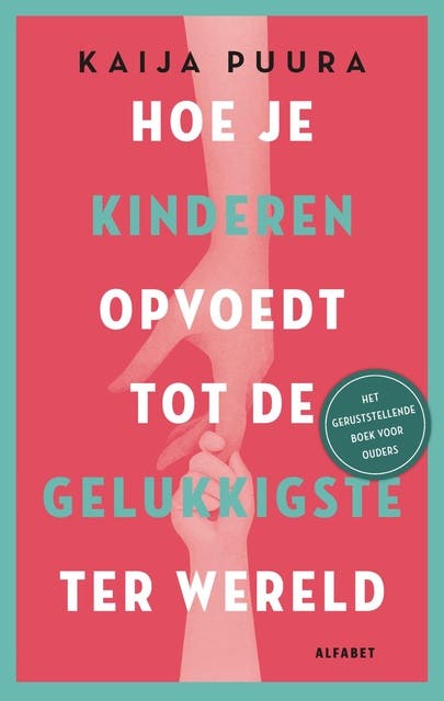 Hoe je kinderen opvoedt tot de gelukkigste ter wereld – omslag van het luisterboek van Kaija Puura