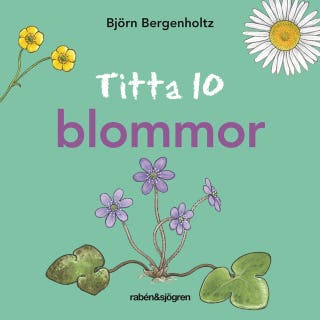 Titta 10 blommor – omslag till ljudboken av Björn Bergenholtz