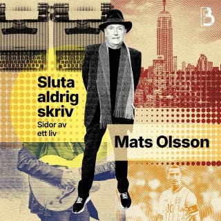 Sluta aldrig skriv – omslag till ljudboken av Mats Olsson