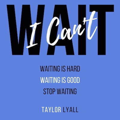 I Can't Wait