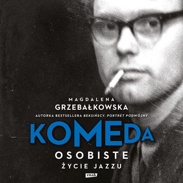 Komeda: Osobiste życie jazzu
