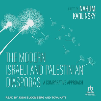 The Modern Israeli and Palestinian Diasporas – omslag til lydbogen af Unknown Author