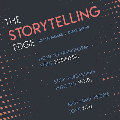 The Storytelling Edge – omslag til lydbogen af Joe Lazauskas, Shane Snow