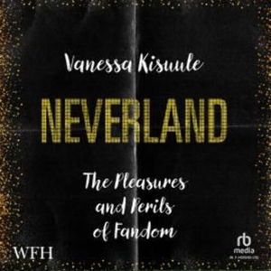 Neverland – okładka książki, autor Vanessa Kisuule