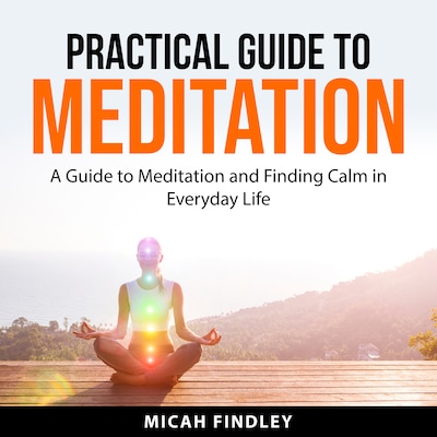 Practical Guide to Meditation – omslag til lydbogen af Micah Findley