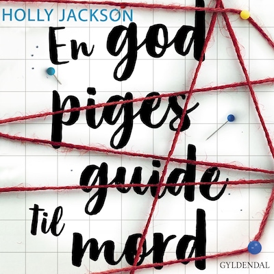 En god piges guide til mord – omslag til lydbogen af Holly Jackson