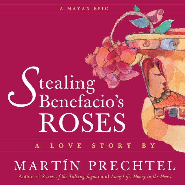 Stealing Benefacio's Roses – omslag til lydbogen af Martín Prechtel