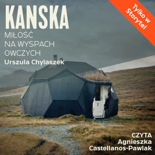 Kanska. Miłość na Wyspach Owczych – okładka audiobooka, autor Urszula Chylaszek