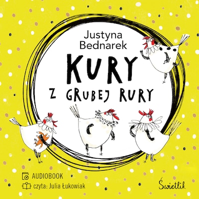 Kury z grubej rury. Tom 1