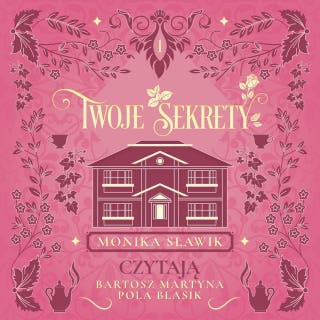 Twoje sekrety – okładka audiobooka, autor Monika Sławik
