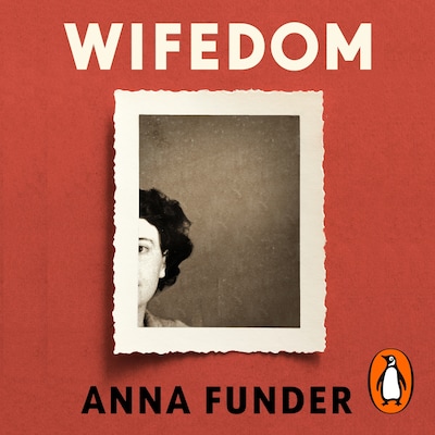 Wifedom – omslag til lydbogen af Anna Funder