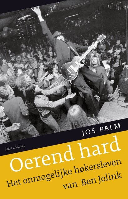 Oerend hard: het onmogelijke hokersleven van Ben Jolink – omslag van het luisterboek van Jos Palm