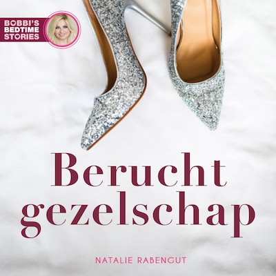 Berucht gezelschap – omslag van het luisterboek van Natalie Rabengut