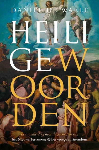 Heilige woorden: Een rondleiding door de geschriften van het Nieuwe Testament – omslag van het luisterboek van Daniël de Waele