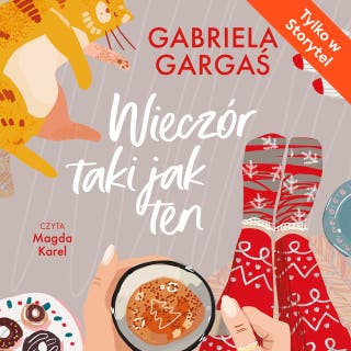 Wieczór taki jak ten – okładka audiobooka, autor Gabriela Gargaś