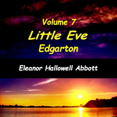 Little Eve Edgarton Volume 7