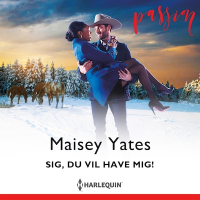 Sig, du vil have mig! – omslag til lydbogen af Maisey Yates
