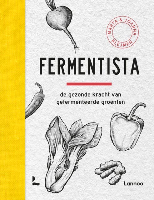 Fermentista: De gezonde kracht van gefermenteerde groenten – omslag van het luisterboek van Joanna Klejman,Marta Klejman