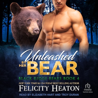 Unleashed by her Bear – omslag til lydbogen af Felicity Heaton