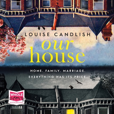 Our House – omslag til lydbogen af Louise Candlish