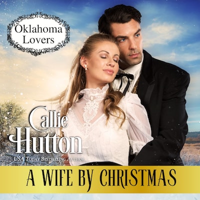 A Wife by Christmas – omslag til lydbogen af Callie Hutton