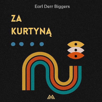 Za kurtyną – okładka audiobooka, autor Earl Derr Biggers