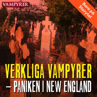 Verkliga vampyrer – paniken i New England