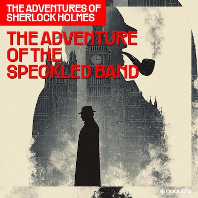 The Adventure of the Speckled Band (The Adventures of Sherlock Holmes, Episode 8) – omslag til lydbogen af Arthur Conan Doyle